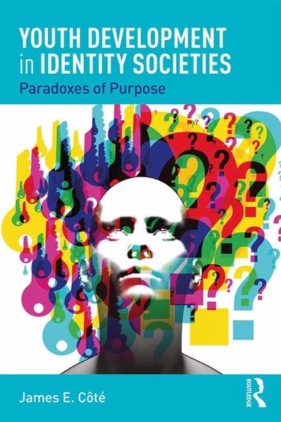 Youth Development in Identity Societies (eBook, PDF) Youth Development in Identity Societies (eBook, PDF)