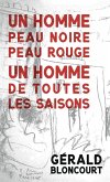 Un homme peau noire peau rouge, un homme de toutes les saisons (eBook, ePUB) Un homme peau noire peau rouge, un homme de toutes les saisons (eBook, ePUB)