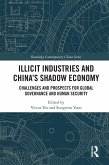 Illicit Industries and China's Shadow Economy (eBook, PDF)