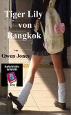 Tiger Lily von Bangkok (eBook, ePUB)
