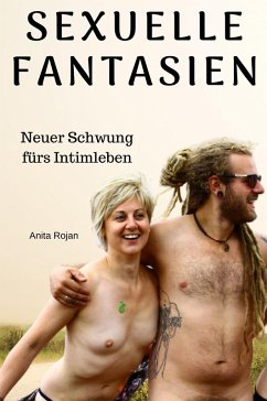 Cover Sexuelle Fantasien - neuer Schwung fürs Intimleben (eBook, ePUB)