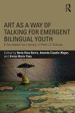 Art as a Way of Talking for Emergent Bilingual Youth (eBook, ePUB)