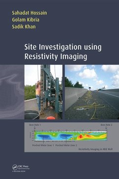 Site Investigation using Resistivity Imaging (eBook, ePUB) - Hossain, Sahadat; Kibria, Golam; Khan, Sadik