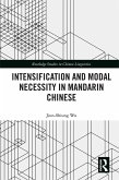 Intensification and Modal Necessity in Mandarin Chinese (eBook, ePUB)