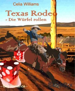 Cover Texas Rodeo - Die Würfel rollen (eBook, ePUB)
