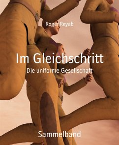 Im Gleichschritt (eBook, ePUB) - Reyab, Roger