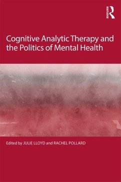 Cognitive Analytic Therapy and the Politics of Mental Health (eBook, PDF)