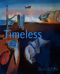 Timeless (eBook, ePUB) - Gabrusch, Alea