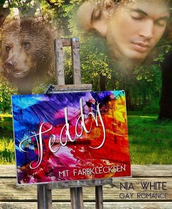 Teddy mit Farbklecksen (eBook, ePUB) - White, Nia