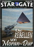STAR GATE 024: Die Rebellen von Moran-Dur (eBook, ePUB)