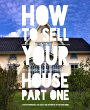 How to sell your house Part one (eBook,... - Bild 1