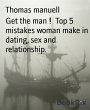 Get the man ! Top 5 mistakes woman make... - Bild 1