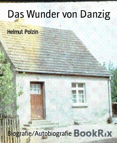 Das Wunder von Danzig (eBook, ePUB) - Polzin, Helmut