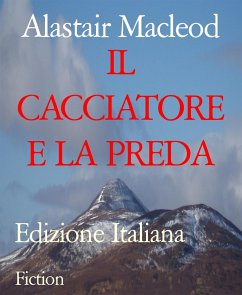 IL CACCIATORE E LA PREDA (eBook, ePUB) - Macleod, Alastair