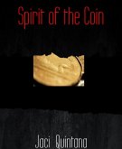 Spirit of the Coin (eBook, ePUB)