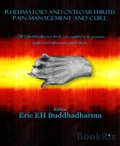 Rheumatoid and osteoarthritis pain management and cure. (eBook, ePUB)