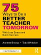 75 Ways to Be a Better Teacher Tomorrow... - Bild 1