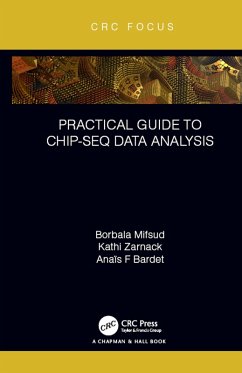 Practical Guide to ChIP-seq Data Analysis (eBook, ePUB) - Mifsud, Borbala; Zarnack, Kathi; Bardet, Anaïs F