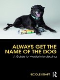 Always Get the Name of the Dog (eBook, PDF)