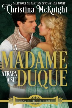 Cover La Madame atrapa a su Duque. (eBook, ePUB)