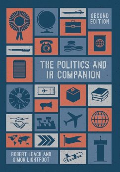 The Politics and IR Companion (eBook, PDF) - Leach, Robert; Lightfoot, Simon