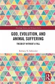 God, Evolution, and Animal Suffering (eBook, ePUB)