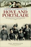 A History of Women's Lives in Hove and Portslade (eBook, ePUB)