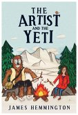Artist and The Yeti (eBook, ePUB) Artist and The Yeti (eBook, ePUB)