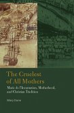 Cruelest of All Mothers (eBook, PDF) Cruelest of All Mothers (eBook, PDF)