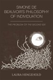 Simone de Beauvoir's Philosophy of Individuation (eBook, ePUB) Simone de Beauvoir's Philosophy of Individuation (eBook, ePUB)