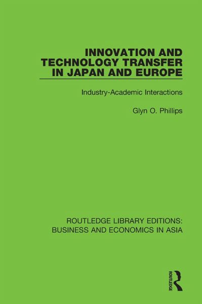 Innovation and Technology Transfer in Japan and Europe (eBook, PDF) Innovation and Technology Transfer in Japan and Europe (eBook, PDF)