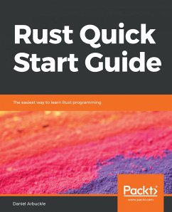 Rust Quick Start Guide (eBook, ePUB) - Arbuckle, Daniel