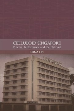 Celluloid Singapore (eBook, ePUB) - Lim, Edna