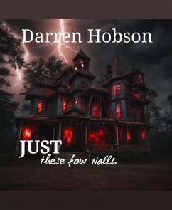 Cover Just These Four Walls (eBook, ePUB)