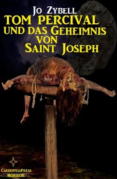 Tom Percival und das Geheimnis von Saint Joseph (eBook, ePUB) - Zybell, Jo