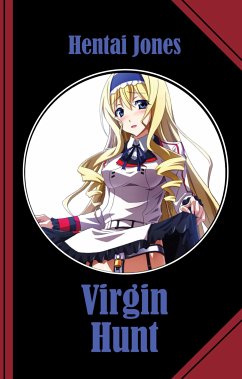 Virgin Hunt (eBook, ePUB) - Jones, Hentai