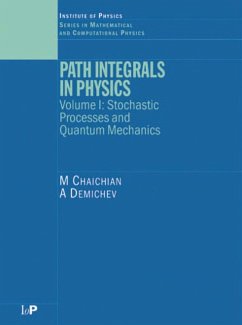 Path Integrals in Physics (eBook, PDF) - Chaichian, M.; Demichev, A.