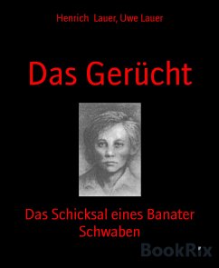 Das Gerücht (eBook, ePUB) - Lauer, Henrich; Lauer, Uwe