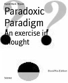 Paradoxic Paradigm (eBook, ePUB)