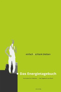 einfach ! schlank bleiben - das Energietagebuch (eBook, ePUB) - van Salig, Ute