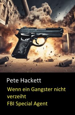 Cover Wenn ein Gangster nicht verzeiht (FBI Special Agent) (eBook, ePUB)