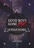 Good Boys Gone Bad - Versuchung (GBGB 5) (eBook, ePUB)