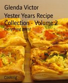 Yester Years Recipe Collection - Volume 2 (eBook, ePUB)