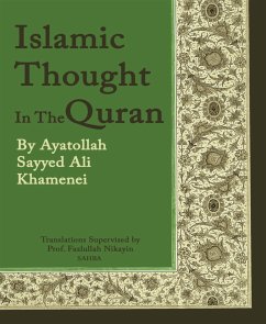 Islamic Thought In The Quran (eBook, ePUB) - Sayyed Ali Khamenei, Ayatollah