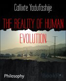 THE REALITY OF HUMAN EVOLUTION (eBook, ePUB)