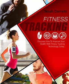 Fitness Tracking (eBook, ePUB) - Daniels, Noah
