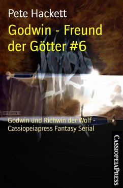 Godwin - Freund der Götter #6 (eBook, ePUB) - Hackett, Pete