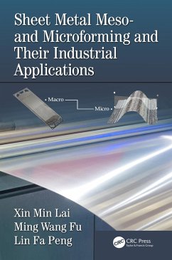 Sheet Metal Meso- and Microforming and Their Industrial Applications (eBook, PDF) - Lai, Xin Min; Fu, Ming Wang; Peng, Lin Fa