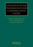 Litigation in the Technology and Construction Court (eBook, ePUB) Litigation in the Technology and Construction Court (eBook, ePUB)
