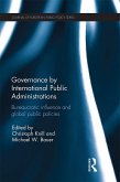 Governance by International Public Administrations (eBook, PDF)